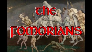 Who Were the Formorians  Irelands Most Mysterious Mythical People [upl. by Glenna384]