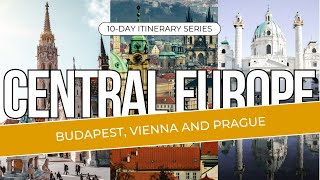 10 Days in Central Europe The Ultimate Travel Itinerary [upl. by Eidnil]