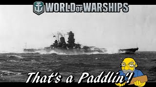 World of Warships  Thats a Paddlin [upl. by Normand44]