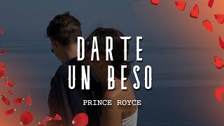 Prince Royce  Darte Un Beso LetraLyrics [upl. by Eerhs]