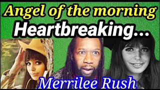 Pride and heartbreak MERRILEE RUSH ANGEL OF THE MORNING REACTION  First time hearing [upl. by Henryetta698]