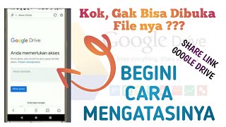 Cara Mengatasi Link Google Drive Tidak Bisa Dibuka  Google Drive Tutorial [upl. by Mychael]