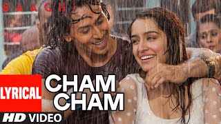 Cham Cham LYRICAL Video  BAAGHI  Tiger Shroff Shraddha Kapoor  Meet Bros Monali Thakur [upl. by Juline]