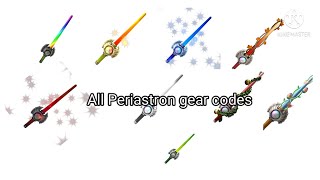 All Periastron Gear Id [upl. by Gnuhp]