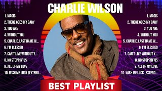 Charlie Wilson Greatest Hits 2024 Collection  Top 10 Hits Playlist Of All Time [upl. by Cassius]