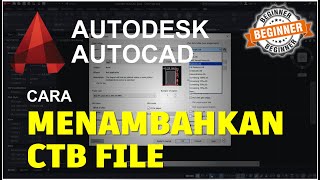 AutoCAD Cara Menambahkan Plot Style Table CTB [upl. by Adekahs]