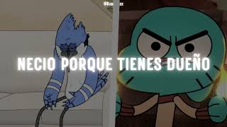 Mordecai y Gumball  Necio [upl. by Columbyne]