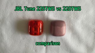 JBL Tune 225TWS vs 220TWS Comparison [upl. by Nazar]