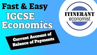 IGCSE Economics 0455  Unit 8  Part 3 Current account of Balance of payments [upl. by Nosde]