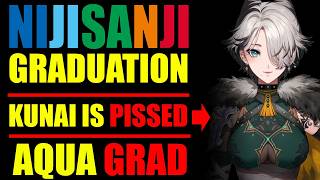 NIJISANJI GRADUATIONS Bully Apologizes Kunai is angry Aqua Grad Update So MANY GRADUATIONS [upl. by Rehtul]