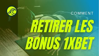 Comment retirer les bonus 1xbet✅ [upl. by Jabon]