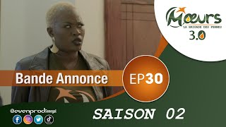 MOEURS  Saison 2  Episode 30  la bande annonce [upl. by Assiralc]