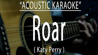 Roar  Katy Perry Acoustic karaoke [upl. by Oirevlis167]