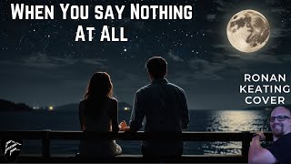 Ronan Keatings WHEN YOU SAY NOTHING AT ALL Acoustic Cover [upl. by Evers]