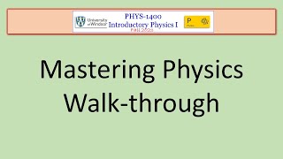 PHYS1400 Mastering Physics Walkthrough [upl. by Atteuqehs]