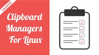 Best clipboard managers for Linux  complete user guide [upl. by Nnaarual450]