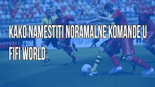 Kako podesiti kontrole na tastaturi  FIFA WORLD [upl. by Nnylkoorb]