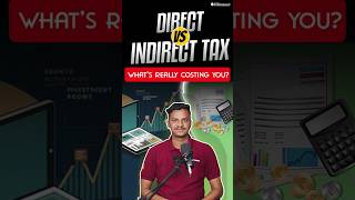 Direct Tax vs Indirect Tax Quick amp Simple Comparison 💴💹 shorts [upl. by Moorefield]