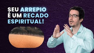 DESCUBRA O SIGNIFICADO ESPIRITUAL DE ARREPIOS E CALAFRIOS  Thiago Cordeiro Astral [upl. by Adirahs]