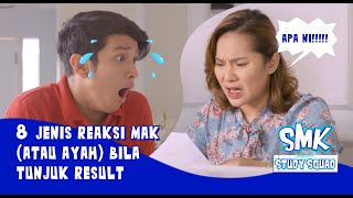 8 Jenis Mak atau Ayah Bila Tunjuk Result  SPM2020result [upl. by Hildagard653]