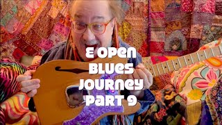 Open E Blues Journey Part 9 [upl. by Swinton]