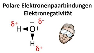 Polare Elektronenpaarbindung und Elektronegativität  Chemie Endlich Verstehen [upl. by Arawaj]