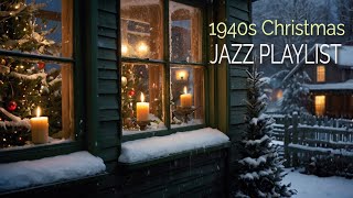 👉 1940s CHRISTMAS AMBIENCE  1940s CHRISTMAS JAZZ PLAYLIST [upl. by Asilak258]