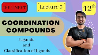 Coordination Chemistry  Ligands  Classification of Ligands  Denticity  L  3  JEE NEET BOARDS [upl. by Onavlis]