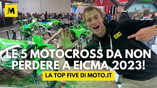 5 MOTO DA CROSS da NON perdere a EICMA 2023 [upl. by Ayaet784]