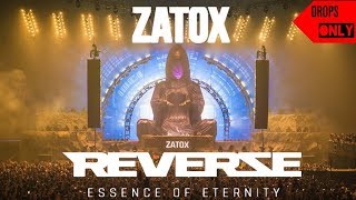 Reverze 2018  Zatox  Drops Only [upl. by Zachery]