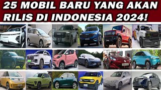 25 MOBIL BARU YANG AKAN RILIS DI INDONESIA 2024 ADA SUPERCAR SEHARGA INNOVA❗️ [upl. by Danialah34]