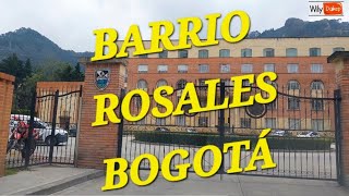 Bogotá barrio ROSALES Aqui viven los MILLONARIOS [upl. by Halli]