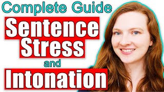 Sentence Stress and Intonation in English The Complete Guide [upl. by Airtina]