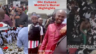 All Highlights from obi cubana Mothers Burial as Jowizaza Spray N10Million  Zubby Micheal Did this [upl. by Rebmat461]