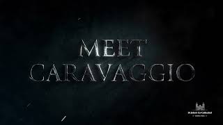 TRAILER MEET CARAVAGGIO [upl. by Hnid675]