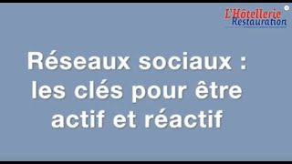 Réseaux sociaux  les clés pour être actif et réactif [upl. by Rimidalb]