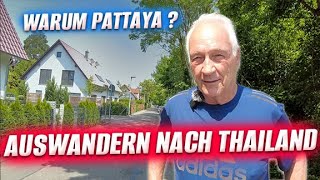 Deutsche Rentner in Thailand  Auswandern nach Thailand  Warum Pattaya [upl. by Rosemonde]