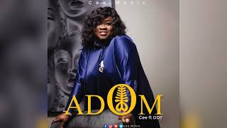 Cee Music  ADOM Feat DDT Official Audio [upl. by Blessington]