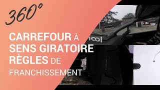 Carrefour à sens giratoire  règles de franchissement  360° [upl. by Medardas]