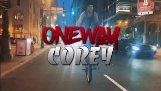 ONEWAY COREY INTRO SONG [upl. by Joiner305]