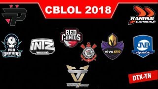 LINEUPS DO CBLOL 2018 DTKTN [upl. by Hube]