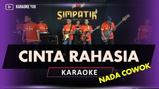 CINTA RAHASIA KARAOKE NADA COWOK PRIA SIMPATIK MUSIC [upl. by Onibla]