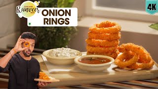 Crispy Onion Rings  करारे प्याज के रिंग लच्छे  Onion Pakoda  Tadka Dip bonus  Chef Ranveer Brar [upl. by Laband461]