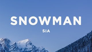 Sia  Snowman Lyrics [upl. by Anoerb]