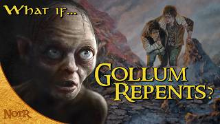 What if Gollum Repented  Tolkien Theory [upl. by Patrizia266]