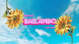 Paradisio  Bailando YEANOT REMIX [upl. by Nidya]