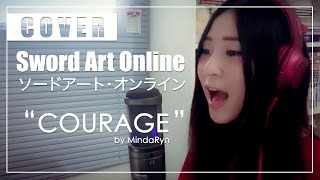 Sword Art Online II  COURAGE Cover by MindaRyn featGuitarrista de Atena [upl. by Aloysia]