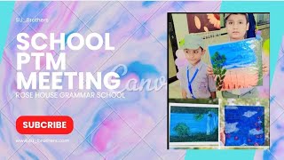 SCHOOL PTM MEETING ROSE HOUSE GRAMMAR SCHOOL SUBrothers minivlog november2024 foryou [upl. by Ekoorb524]