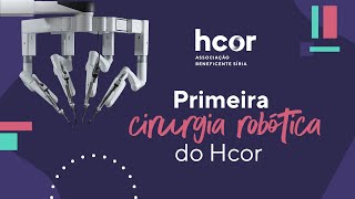 Nossa PRIMEIRA CIRURGIA com o robô da Vinci Xi  Hcor [upl. by Raven]