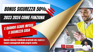 Bonus sicurezza 50 2023 2024 come funziona e quando scade infissi e sicurezza casa [upl. by Irol199]